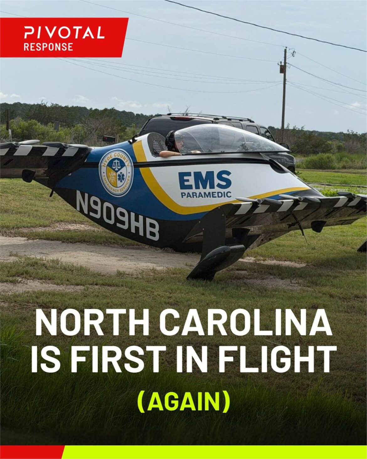 Hyde County eVTOL emergency response, Pivotal eVTOL emergency medical services, eVTOL aircraft EMS USA, eVTOL 911 emergency response, North Carolina eVTOL medical response, Advanced Life Support eVTOL, Pivotal electric VTOL aircraft, rural emergency medical response eVTOL, flight-trained paramedic eVTOL, Advanced Air Mobility emergency services, drone magazines in India, Indian defence drone news,